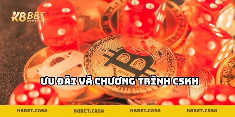 Ưu đãi và chương trình CSKH